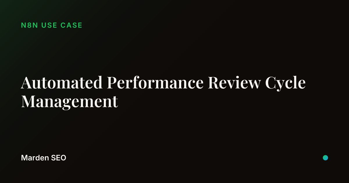 Automated Performance Review Cycle Management