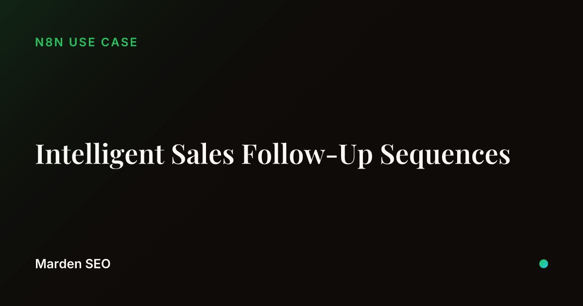 Intelligent Sales Follow-Up Sequences